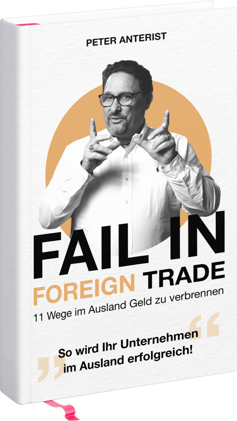 Ratgeber zur Auslandsexpansion: Fail in Foreign Trade Buch "Fail in Foreign Trade" von Peter Anterist